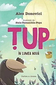Tup in Lumea Noua