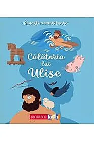 Povesti nemuritoare. Calatoria lui Ulise
