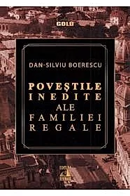 Povestile inedite ale Familiei Regale