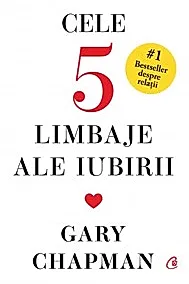 Cele cinci limbaje ale iubirii. Editie de colectie