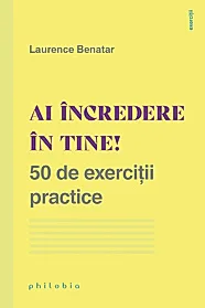Ai incredere in tine!