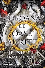 Coroana de oase aurite. Seria Sange si Cenusa Vol.3
