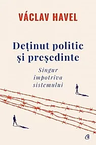 Detinut politic si presedinte