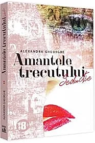 Amantele trecutului Vol.2: Seductie