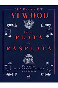Intre plata si rasplata