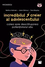 Incredibilul creier al adolescentului