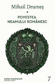 Povestea neamului romanesc Vol. 7