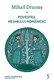 Povestea neamului romanesc Vol. 5