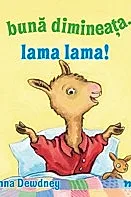 Buna dimineata, Lama lama!