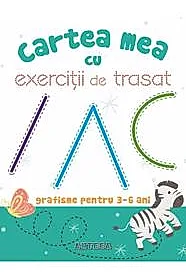 Cartea mea cu exercitii de trasat