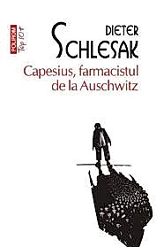 Capesius, farmacistul de la Auschwitz