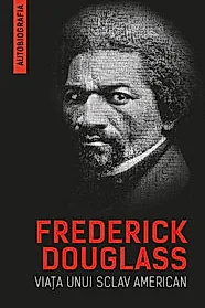 Viata unui sclav american (Autobiografia)