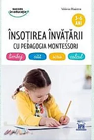 Insotirea invatarii cu Pedagogia Montessori
