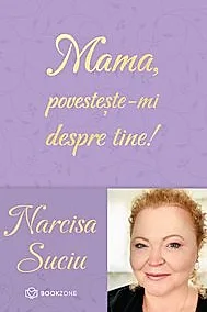 Mama, povesteste-mi despre tine! (resigilat)