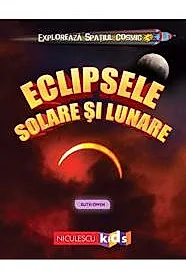 Exploreaza spatiul cosmic: Eclipsele solare si lunare