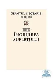 Despre ingrijirea sufletului