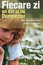 Fiecare zi, un dar al lui Dumnezeu