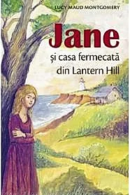 Jane si casa fermecata din Lantern Hill