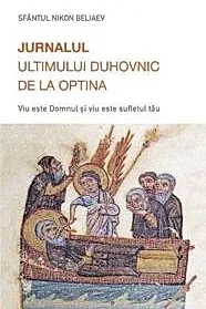 Jurnalul ultimului duhovnic de la Optina
