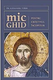 Mic ghid pentru crestinul incepator