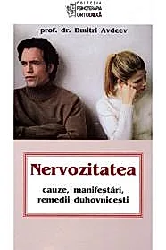 Nervozitatea - cauze, manifestari, remedii duhovnicesti