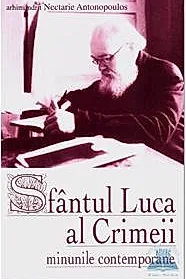 Sfantul Luca al Crimeii - minunile contemporane