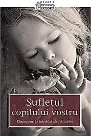 Sufletul copilului vostru