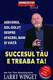Succesul tau e treaba ta
