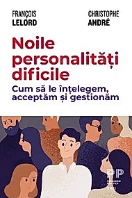 Noile personalitati dificile
