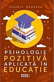 Psihologie pozitiva aplicata in educatie