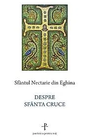 Despre Sfanta Cruce