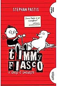 Timmy Fiasco Vol. 1. A gresi e omeneste