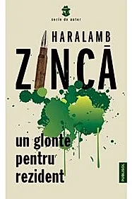 Un glonte pentru rezident