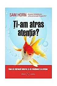 Ti-am atras atentia?