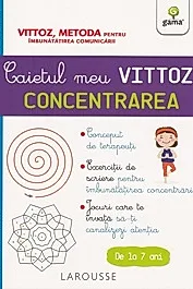Caietul meu Vittoz: Concentrarea