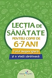 Lectia de sanatate pentru copiii de 6-7 ani
