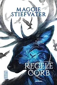 Regele Corb (Seria Fratia Corbilor, partea a IV-a)