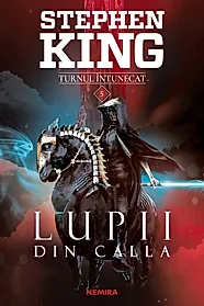 Lupii din Calla. Seria Turnul intunecat Vol. 5