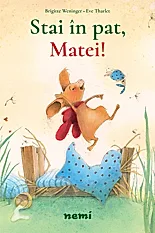 Stai in pat, Matei!