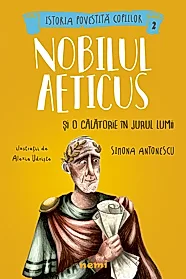 Nobilul Aeticus si o calatorie in jurul lumii