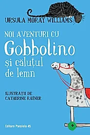 Noi aventuri cu Gobbolino si calutul de lemn
