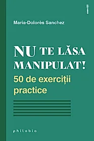Nu te lasa manipulat!