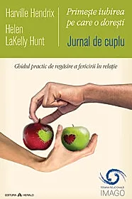 Jurnal de cuplu. Primeste iubirea pe care o doresti