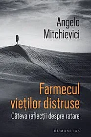 Farmecul vietilor distruse