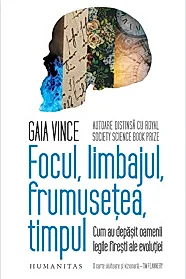 Focul, limbajul, frumusetea, timpul