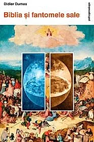 Biblia si fantomele sale