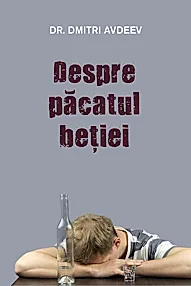 Despre pacatul betiei