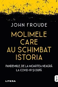 Molimele care au schimbat istoria