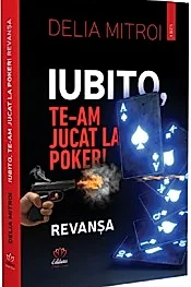 Iubito, te-am jucat la Poker! Revansa