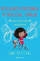 Maria descopera prietenia